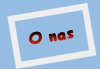 O nas